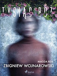 Tysiąc Róż - Wojnarowski Zbigniew - ebook