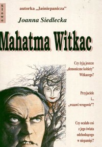 Mahatma Witkac - Joanna Siedlecka - ebook + książka
