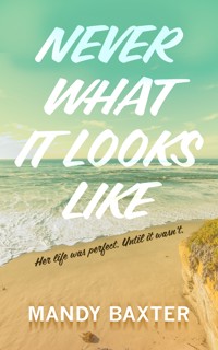Never What It Looks Like - Mandy Baxter - ebook