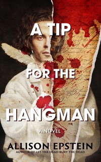 A Tip for the Hangman - Allison Epstein - ebook