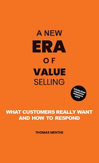 A new era of Value Selling - Thomas Menthe - ebook