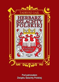 Herbarz szlachty polskiej. Ewolucji 600 lat - Tadeusz Gajl - książka