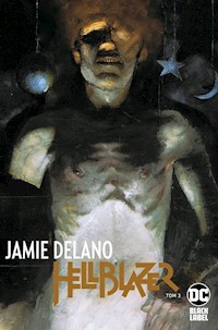 Hellblazer. Jamie Delano. Tom 3 -  - książka