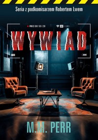 Wywiad - M.M. Perr - ebook + audiobook + książka