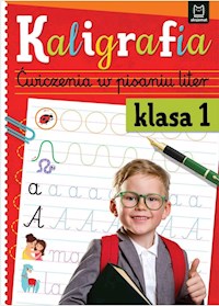 Kaligrafia klasa 1 Ćwiczenia w pisaniu liter - Podgórska Anna - książka