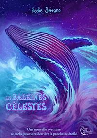 Les Baleines célestes - Elodie Serrano - ebook