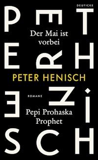 Der Mai ist vorbei/ Pepi Prohaska Prophet - Henisch Peter - ebook