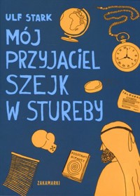 Mój przyjaciel szejk w Stureby - Ulf Stark - książka