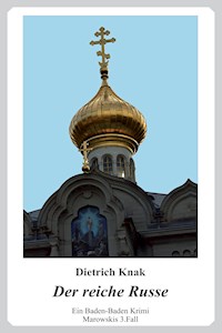 Der reiche Russe - Dietrich Knak - ebook