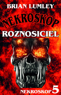 Roznosiciel Nekroskop 5 - Brian Lumley - książka