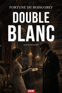 Double-Blanc - Fortuné du Boisgobey - ebook