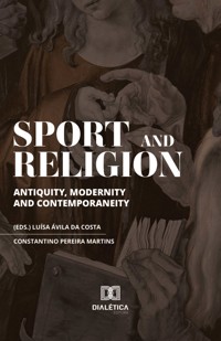 Sport and Religion - Luísa Ávila da Costa Constantino Pereira Martins - ebook