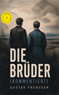 Die Brüder (Kommentiert) - Gustav Frenssen - ebook