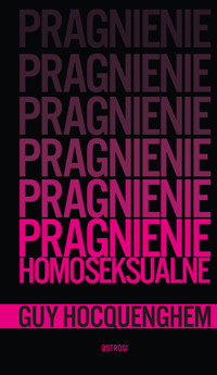 Pragnienie homoseksualne - Hocquenghem Guy - ebook + książka