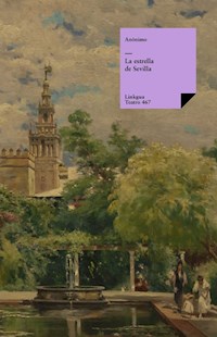 La estrella de Sevilla - Anónimo - ebook