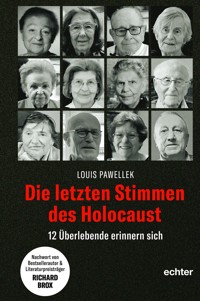 Die letzten Stimmen des Holocaust - Louis Pawellek - ebook