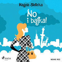 No i bajka! - Bielicka Magda - audiobook