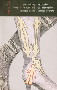 Wszystko co niemożliwe Wiersze wybrane - Marta Fox - książka