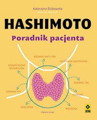 Hashimoto Poradnik pacjenta - Ślubowska Katarzyna - książka