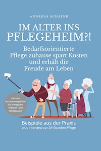 Im Alter ins Pflegeheim?! - Andreas Schäfer - ebook