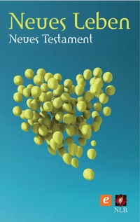 Neues Leben. Die Bibel – Neues Testament - - ebook