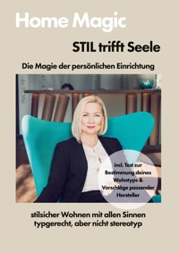 Home Magic Stil trifft Seele - Jutta Scognamillo - ebook