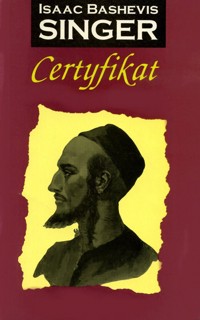 Certyfikat - Isaac Bashevis Singer - ebook