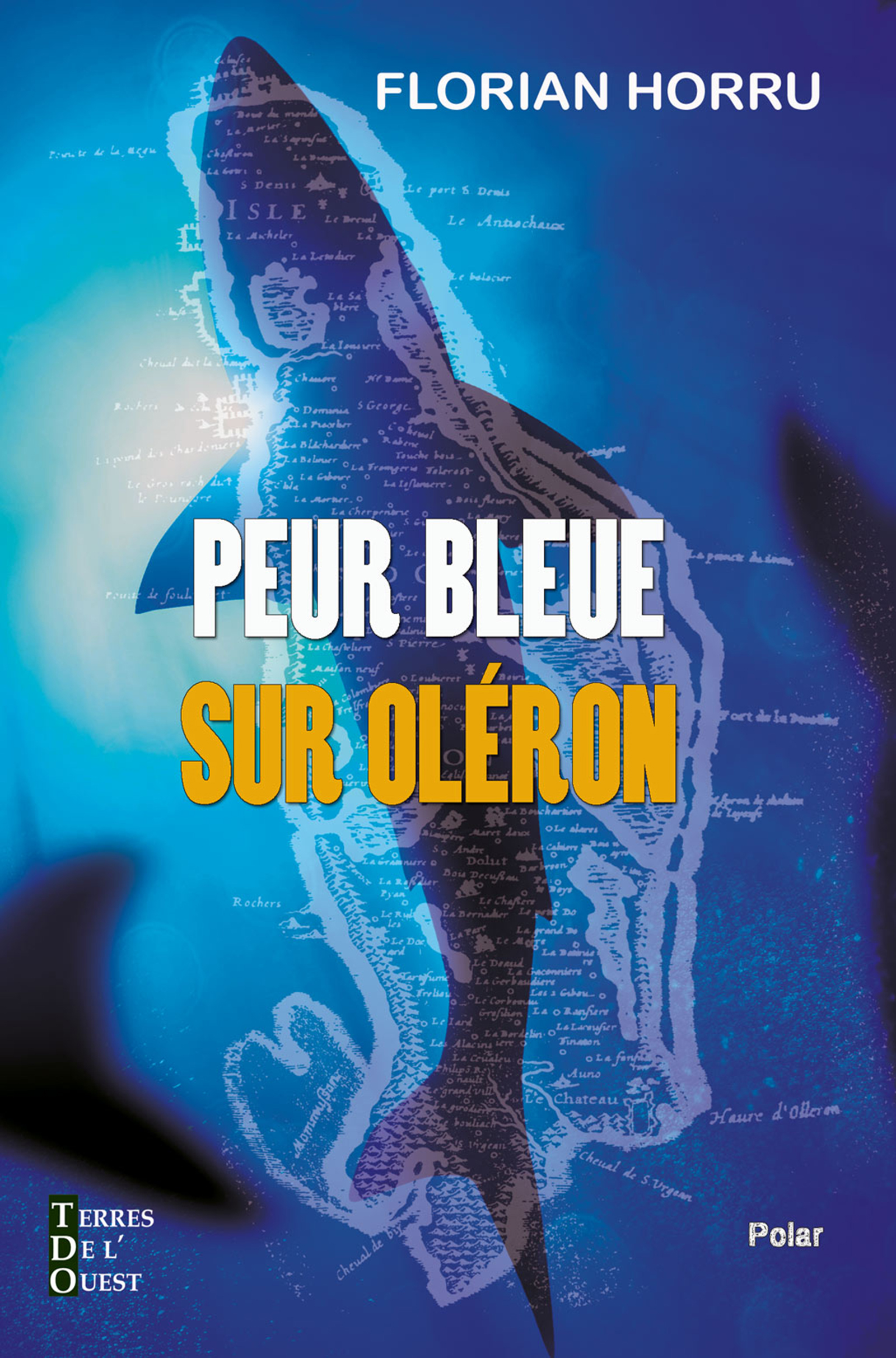 Peur bleue sur Oléron - Florian HORRU - ebook