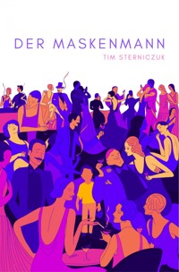 Der Maskenmann - Tim Sterniczuk - ebook