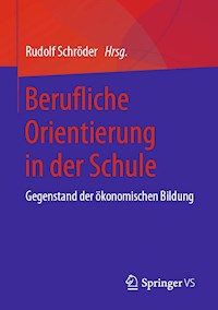 Berufliche Orientierung in der Schule -  - ebook