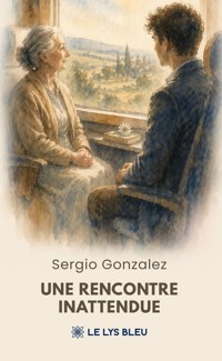Une rencontre inattendue - Sergio González - ebook