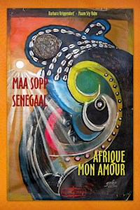Maa sopp Senegaal - - Barbara Krippendorf - ebook