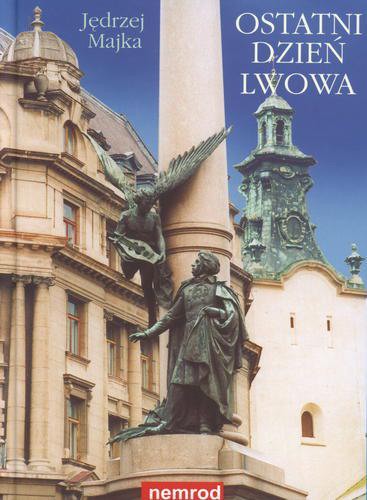 Okładka książki Ostatni dzień Lwowa