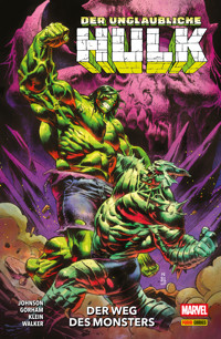 DER UNGLAUBLICHE HULK 6 - DER WERG DES MONSTERS - Phillip Kennedy Johnson - ebook