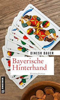 Bayerische Hinterhand - Dinesh Bauer - ebook