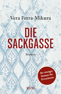 Die Sackgasse - Vera Ferra-Mikura - ebook