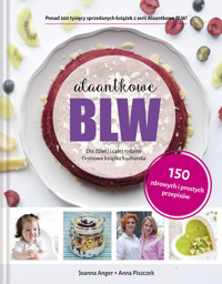 AlaAntkowe BLW - Anna Piszczek, Joanna Anger - książka