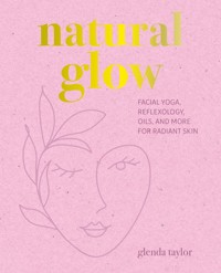 Natural Glow - Glenda Taylor - ebook