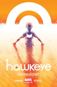 Hawkeye. Odmieniony. Tom 1 -  - książka