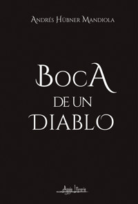 Boca de un diablo - Andrés Hübner Mandiola - ebook
