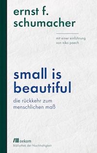 Small is beautiful - Ernst F. Schumacher - ebook