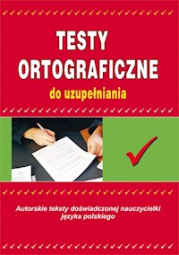 Testy ortograficzne do uzupełniania - Maria Mameła - książka