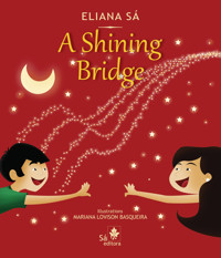 A shining bridge - Eliana Sá - ebook