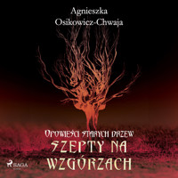 Szepty na wzgórzach - Osikowicz-Chwaja Agnieszka - audiobook