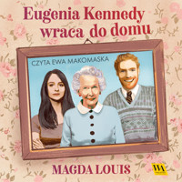 Eugenia Kennedy wraca do domu - Magda Louis - ebook + audiobook