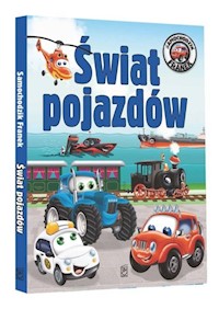Samochodzik Franek Świat pojazdów - Elżbieta Wójcik - książka