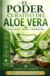 El poder curativo del aloe vera - Patricia Conti - ebook