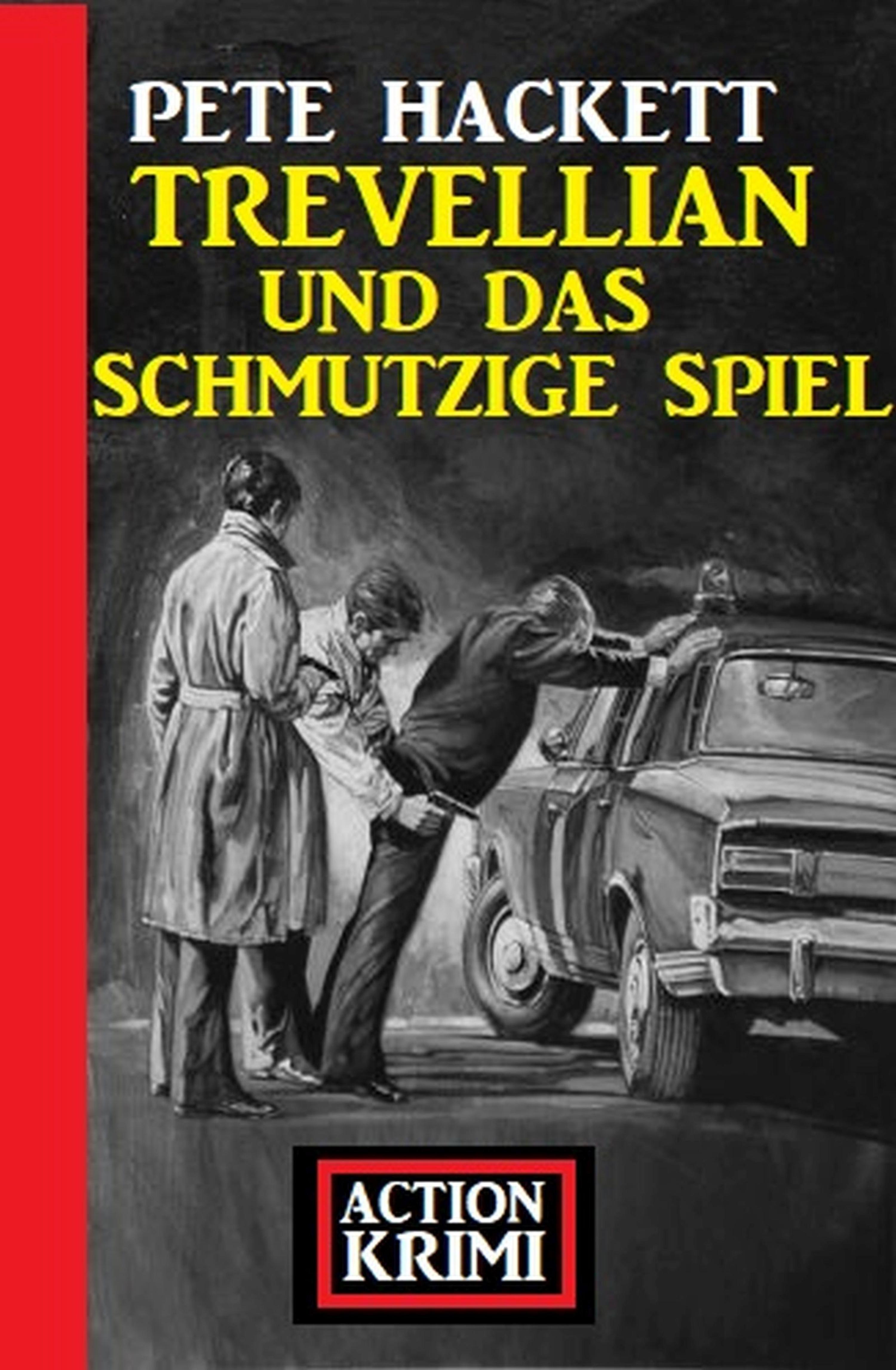 Trevellian und das schmutzige Spiel: Action Krimi