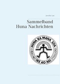 Sammelband Huna Nachrichten - Jennifer Lee - ebook