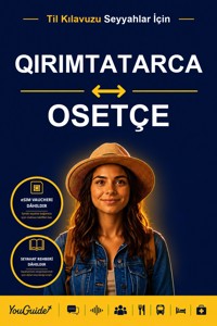 The Language Guide for Travelers - Crimean Tatar to Ossetian - YouGuide - ebook
